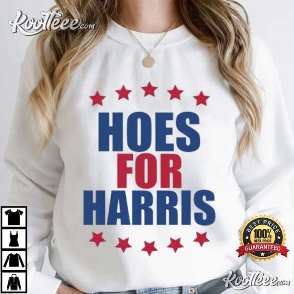 Hoes For Harris Kamala Harris T-Shirt