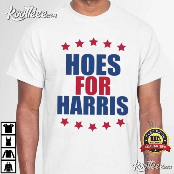 Hoes For Harris Kamala Harris T-Shirt