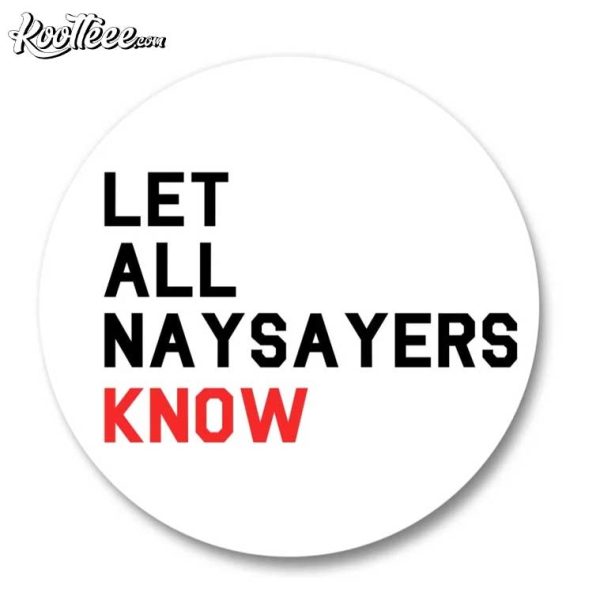 Let All Naysayers Know Alabama Crimson Tide Pin Button