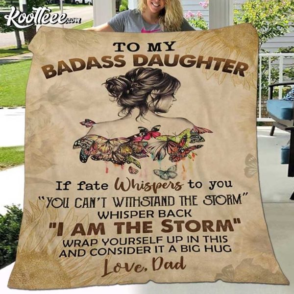 To My Badass Daughter Gift From Dad Blanket