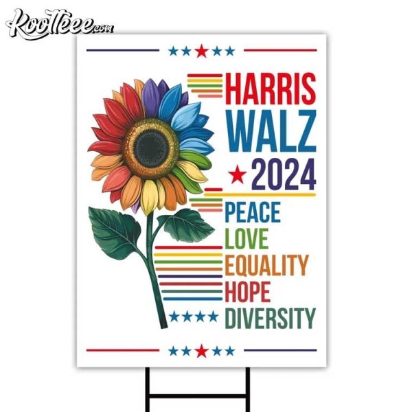 Harris Walz 2024 Peace Love Equality Garden Flag