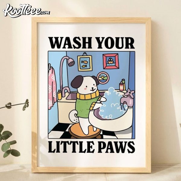 Dog Lover Wash Your Paws Cute Bathroom Poster