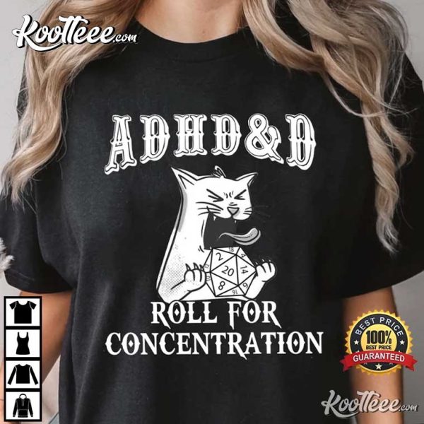 ADHD DnD Cat Roll For Concentration Gamer T-Shirt