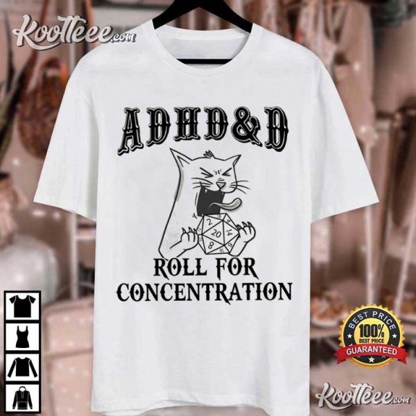 ADHD DnD Cat Roll For Concentration Gamer T-Shirt