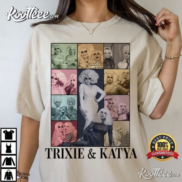 Trixie And Katya Eras Style T-Shirt