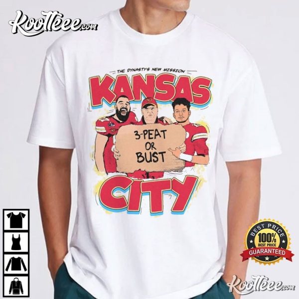 Kansas City Chiefs 3-Peat Or Bust Kelce Mahomes T-Shirt