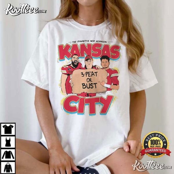 Kansas City Chiefs 3-Peat Or Bust Kelce Mahomes T-Shirt