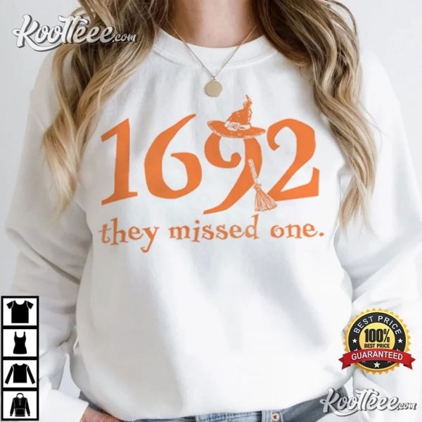 Salem Witch Trial 1692 They Missed One Halloween T-Shirt