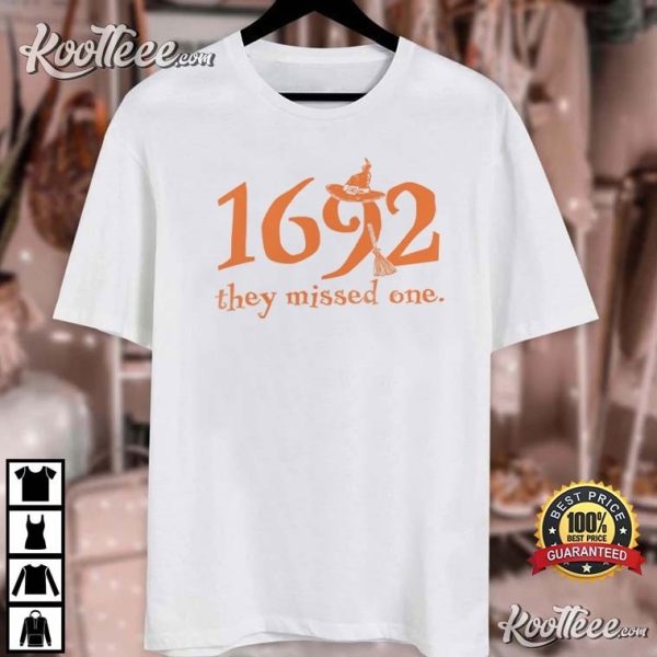 Salem Witch Trial 1692 They Missed One Halloween T-Shirt