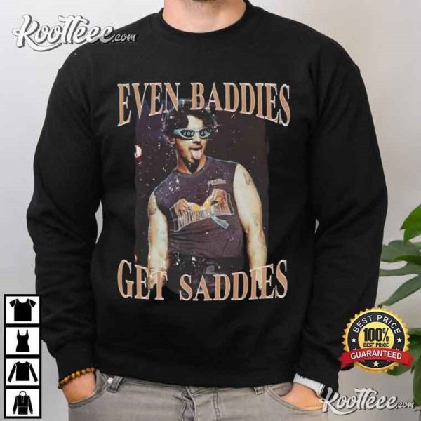 Joe Jonas Even Baddies Get Saddies Jonas Brothers T-Shirt