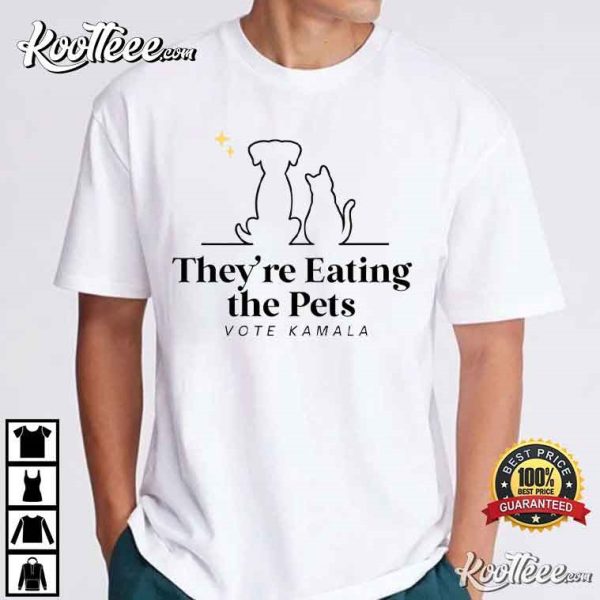 Vote Kamala They’re Eating the Pets T-Shirt