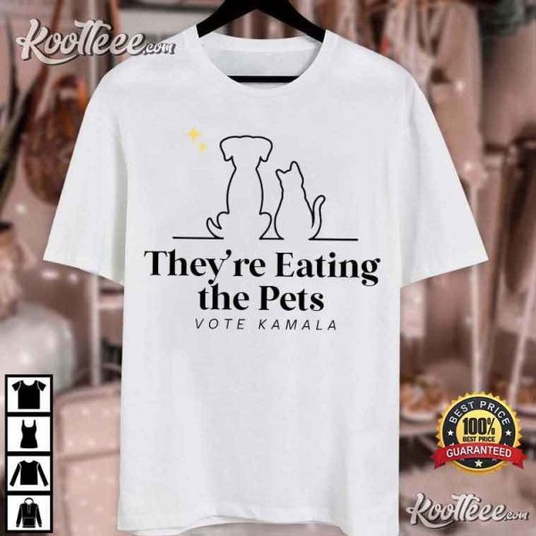 Vote Kamala They’re Eating the Pets T-Shirt