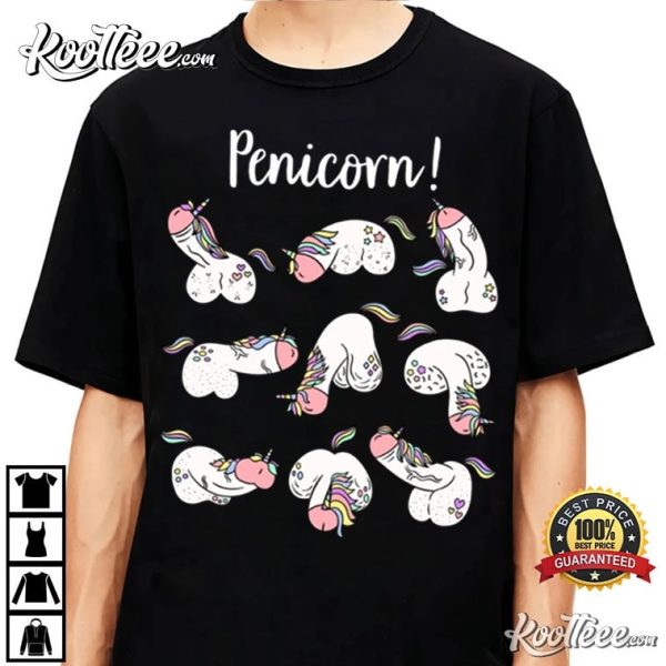 Penicorn Funny Unicorn Dirty Adult Humor T-Shirt