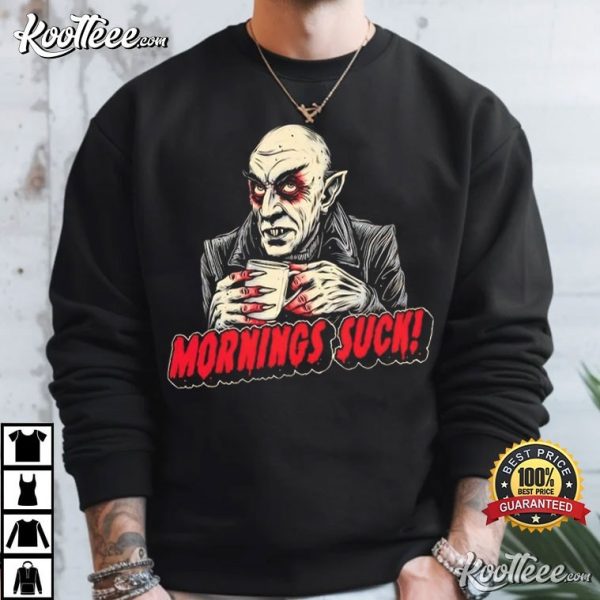 Nosferatu Mornings Suck T-Shirt