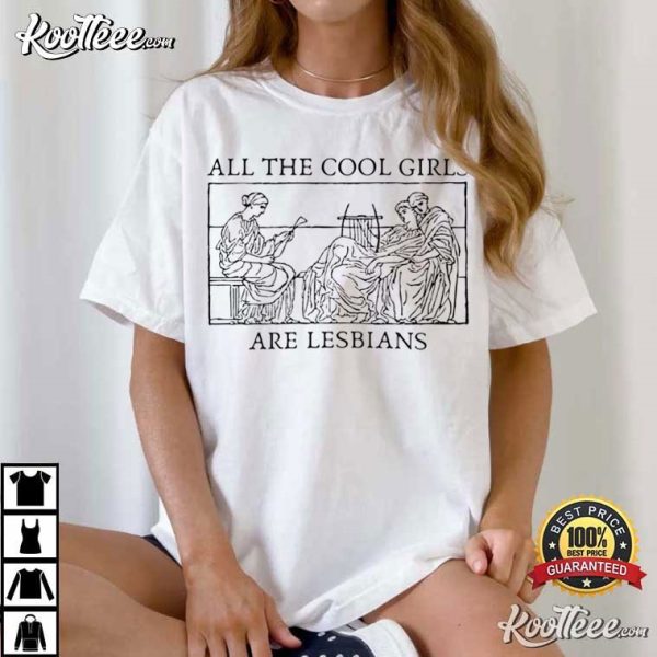 All The Cool Girls Are Lesbians WLW LGBT T-Shirt