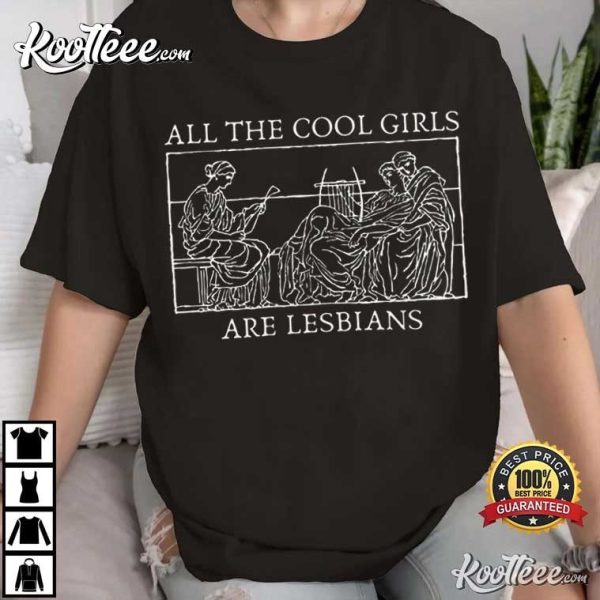 All The Cool Girls Are Lesbians WLW LGBT T-Shirt