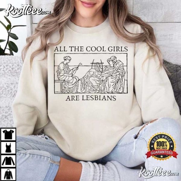 All The Cool Girls Are Lesbians WLW LGBT T-Shirt