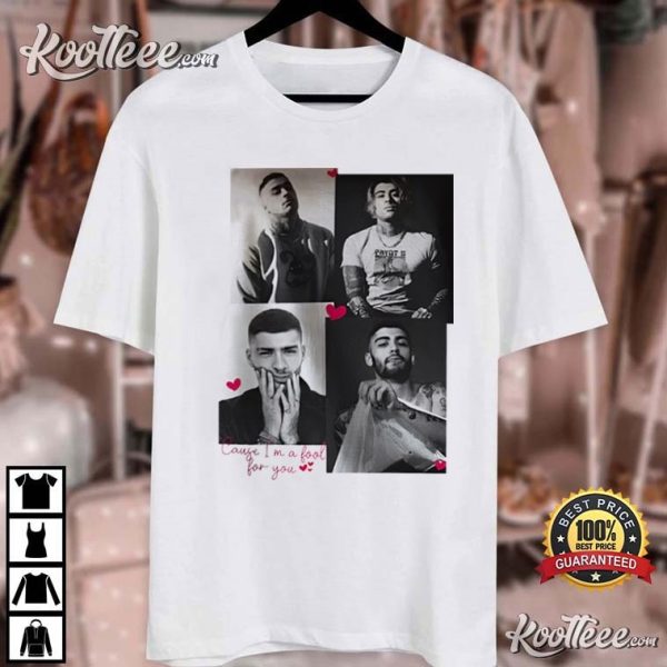 Zayn Cause I’m A Fool For You T-Shirt