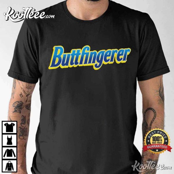 Buttfingerer Funny Butterfinger Parody T-Shirt