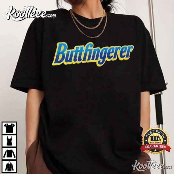 Buttfingerer Funny Butterfinger Parody T-Shirt