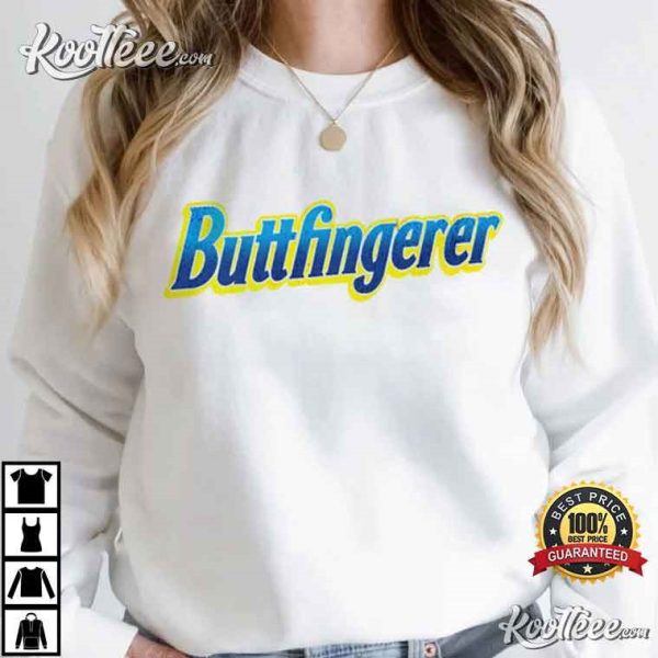 Buttfingerer Funny Butterfinger Parody T-Shirt