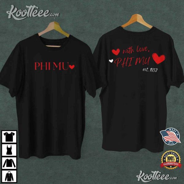 Phi Mu With Love Heart Est 1852 T-Shirt