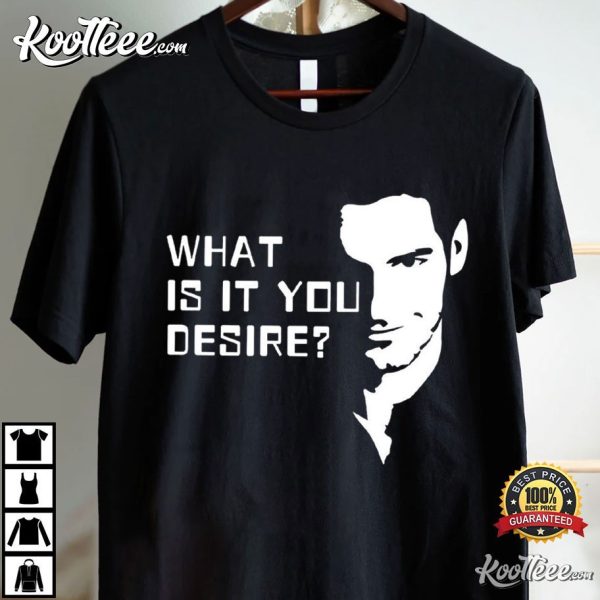 Lucifer Morningstar What Is It You Desire T-Shirt