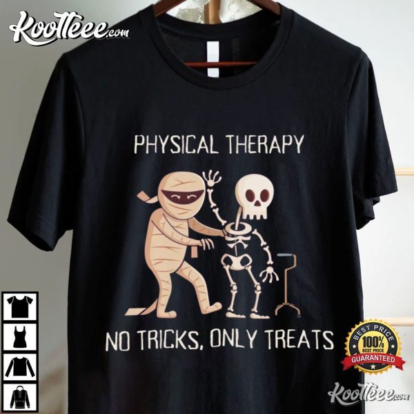 Physical Therapy Halloween No Tricks Only Treats T-Shirt