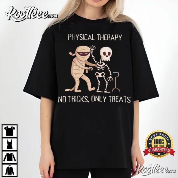 Physical Therapy Halloween No Tricks Only Treats T-Shirt