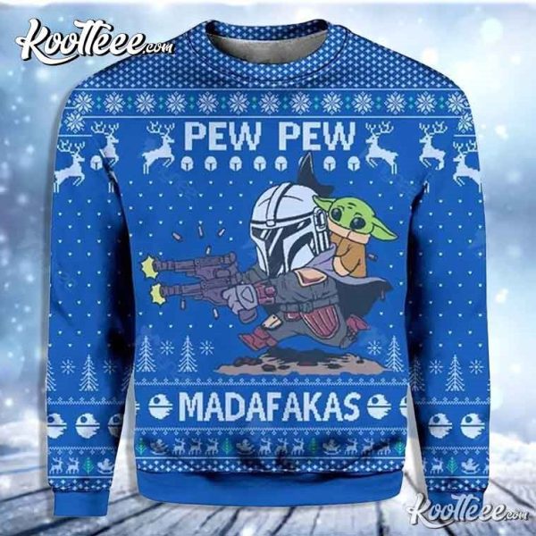 The Mandalorian Pew Pew Madafakas Baby Yoda Ugly Sweater