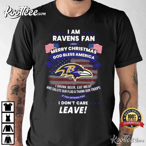 I Am Baltimore Ravens Fan God Bless America T-Shirt