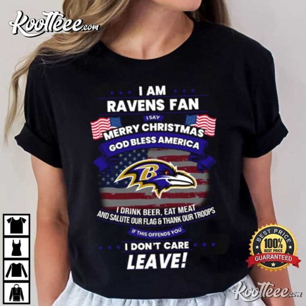 I Am Baltimore Ravens Fan God Bless America T-Shirt