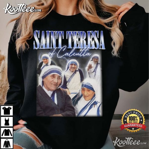 St Teresa Of Calcutta Mother Teresa 90s T-Shirt