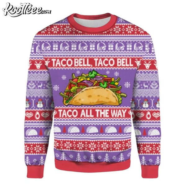 Taco Bell Taco All The Way Christmas Ugly Sweater