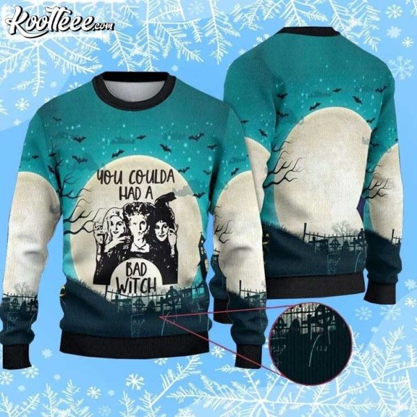 Hocus Pocus You Could Had A Bad Witch Ugly Sweater