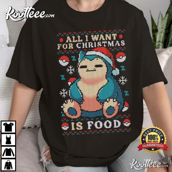 Snorlax All I Want For Christmas Is Food Ugly Christmas T-Shirt