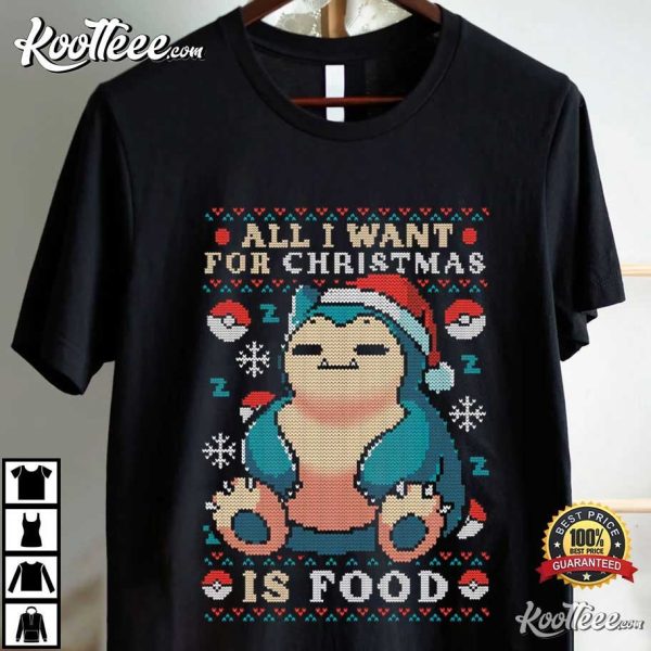 Snorlax All I Want For Christmas Is Food Ugly Christmas T-Shirt