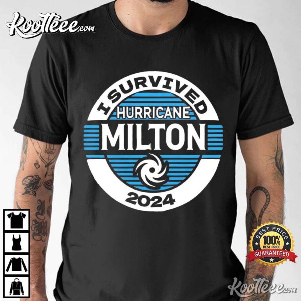 I Survived Hurricane Milton 2024 Hurricane Survivor T-Shirt