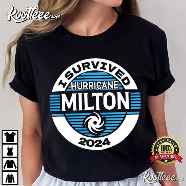 I Survived Hurricane Milton 2024 Hurricane Survivor T-Shirt