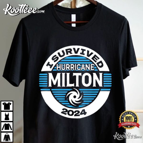 I Survived Hurricane Milton 2024 Hurricane Survivor T-Shirt