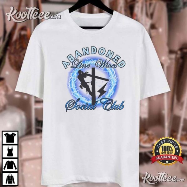 Abandoned Line Wives Social Club T-Shirt