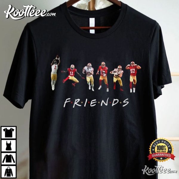 San Francisco 49ers Friends Purdy Kittle Deebo Bosa McCaffrey Aiyuk T-Shirt