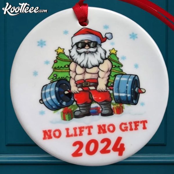 No Lift No Gift Muscular Santa Lifting Weights Ornament