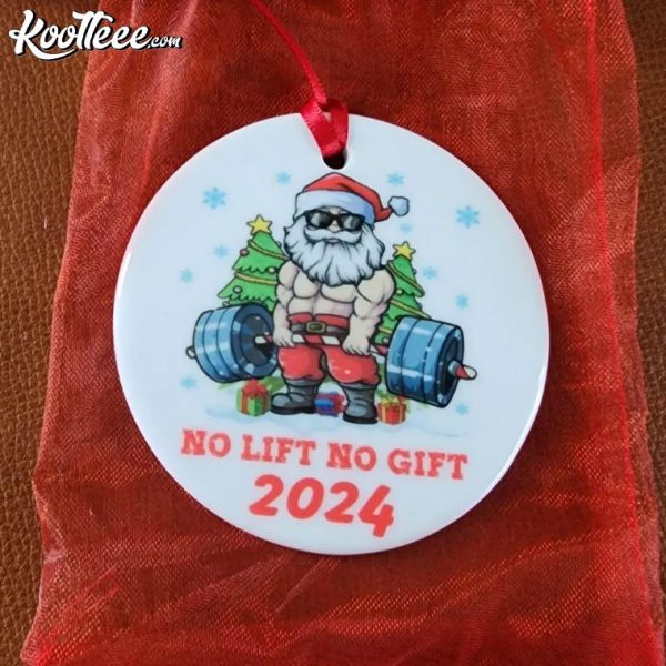 No Lift No Gift Muscular Santa Lifting Weights Ornament