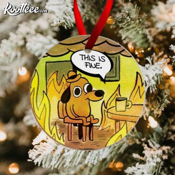 This Is Fine Meme Funny Ornament