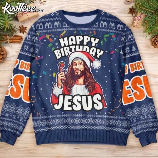 Happy Birthday Jesus Ugly Christmas Sweater