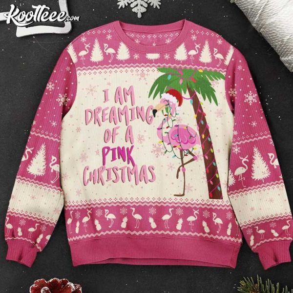 Flamingo I Am Dreaming Of A Pink Christmas Ugly Sweater