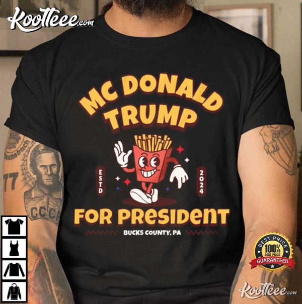 McDonald Trump For President 2024 Funny T-Shirt