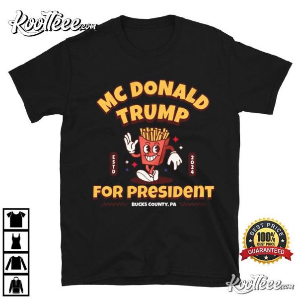 McDonald Trump For President 2024 Funny T-Shirt