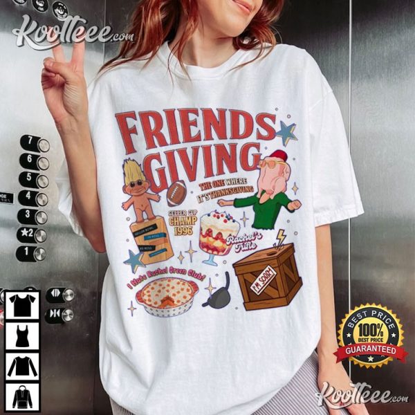 Friendsgiving Holiday Gift For Friends Fans T-Shirt